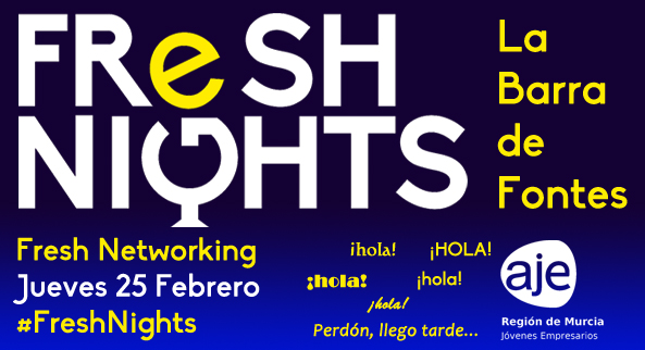 FRESH NIGHTS. 25 FEBRERO. LA BARRA DE FONTES. CASUAL FOOD & DRINKS