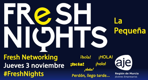 FRESH NIGHTS LA PEQUEÑA. 3 DE NOVIEMBRE